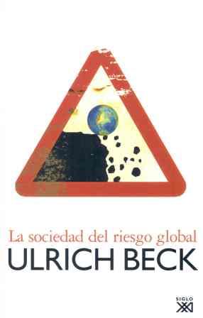 La sociedad del riesgo global | Beck, Ulrich | Cooperativa autogestionària