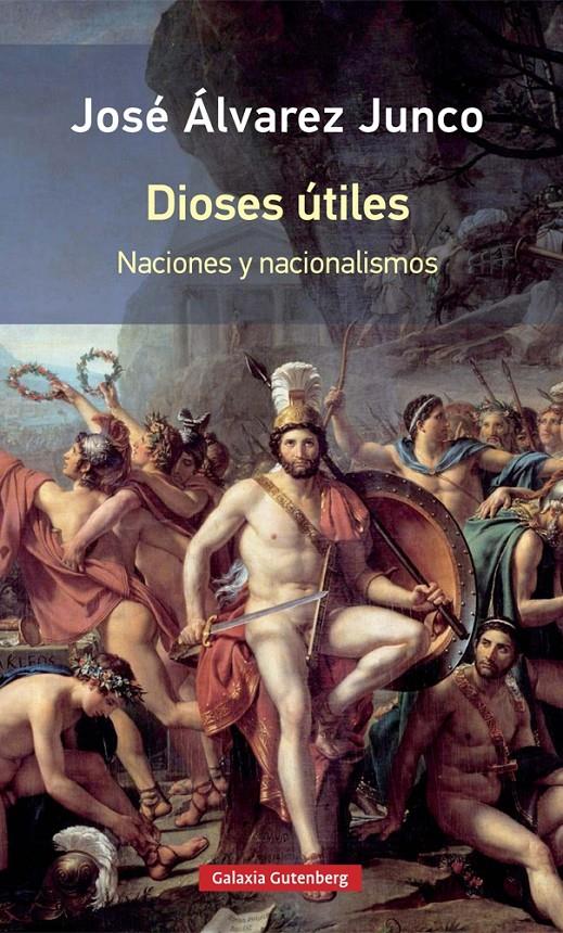 Dioses útiles- rústica | Álvarez Junco, José