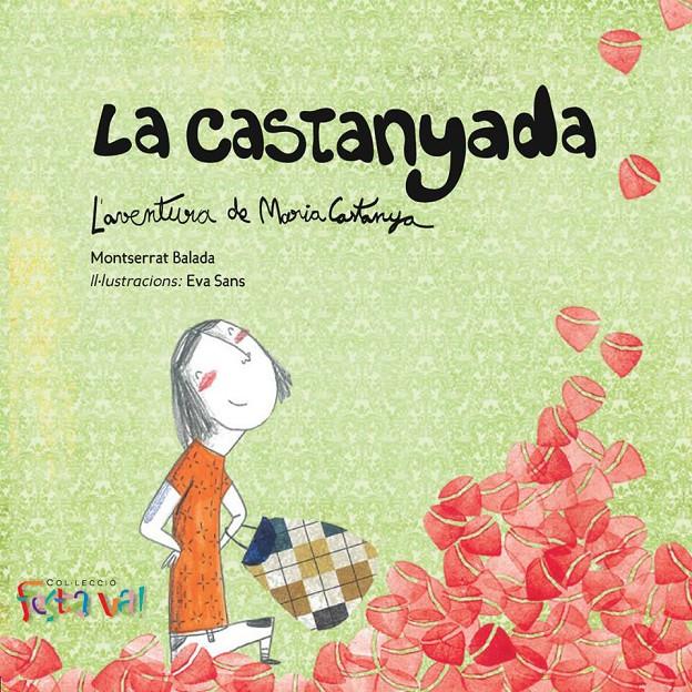 La Castanyada. L'aventura de Maria Castanya | Balada Herrera, Montserrat | Cooperativa autogestionària