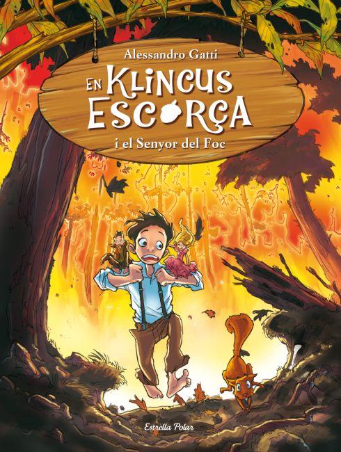 En Klinkus Escorça i el senyor del Foc | Gatti, Alessandro | Cooperativa autogestionària