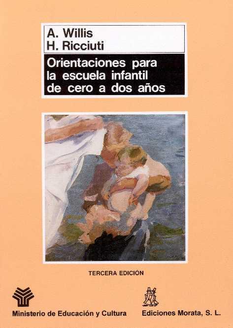 Orientaciones para la escuela infantil de cero a dos años | Willis, A./Ricciuti, H. | Cooperativa autogestionària