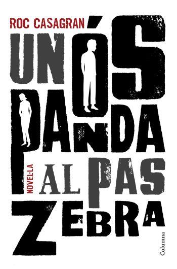 Un ós panda al pas zebra | Casagran, Roc