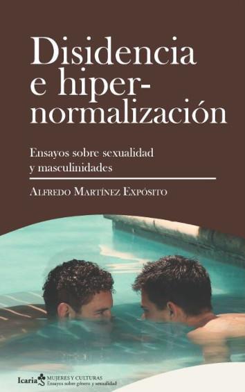 Disidencia e hipernormalización | Martínez Expósito, Alfredo | Cooperativa autogestionària