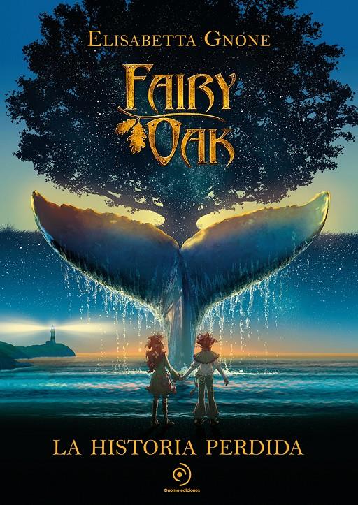 Fairy Oak. La historia perdida | Gnone, Elisabetta | Cooperativa autogestionària