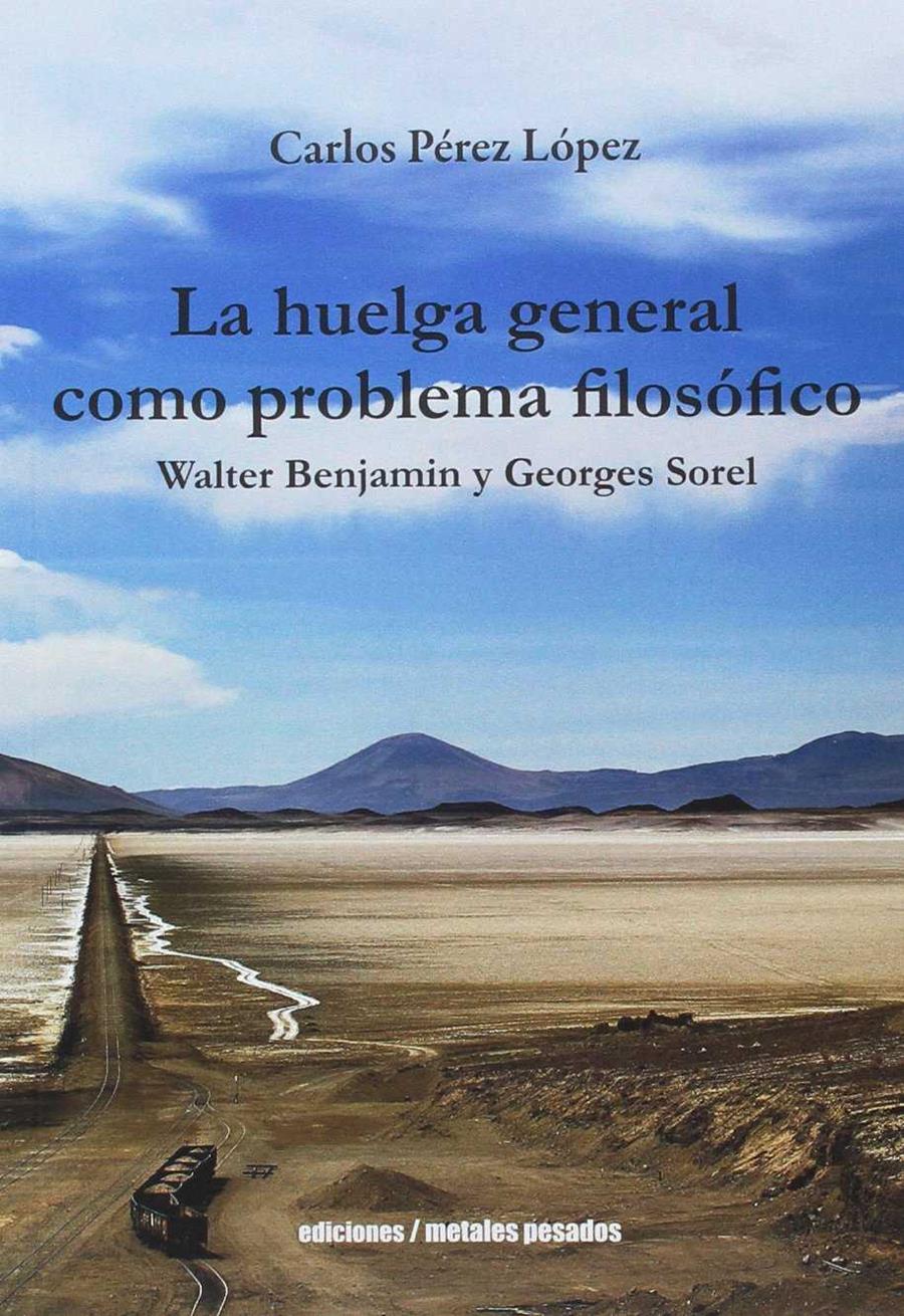 La huelga general como problema filosófico | Pérez López, Carlos