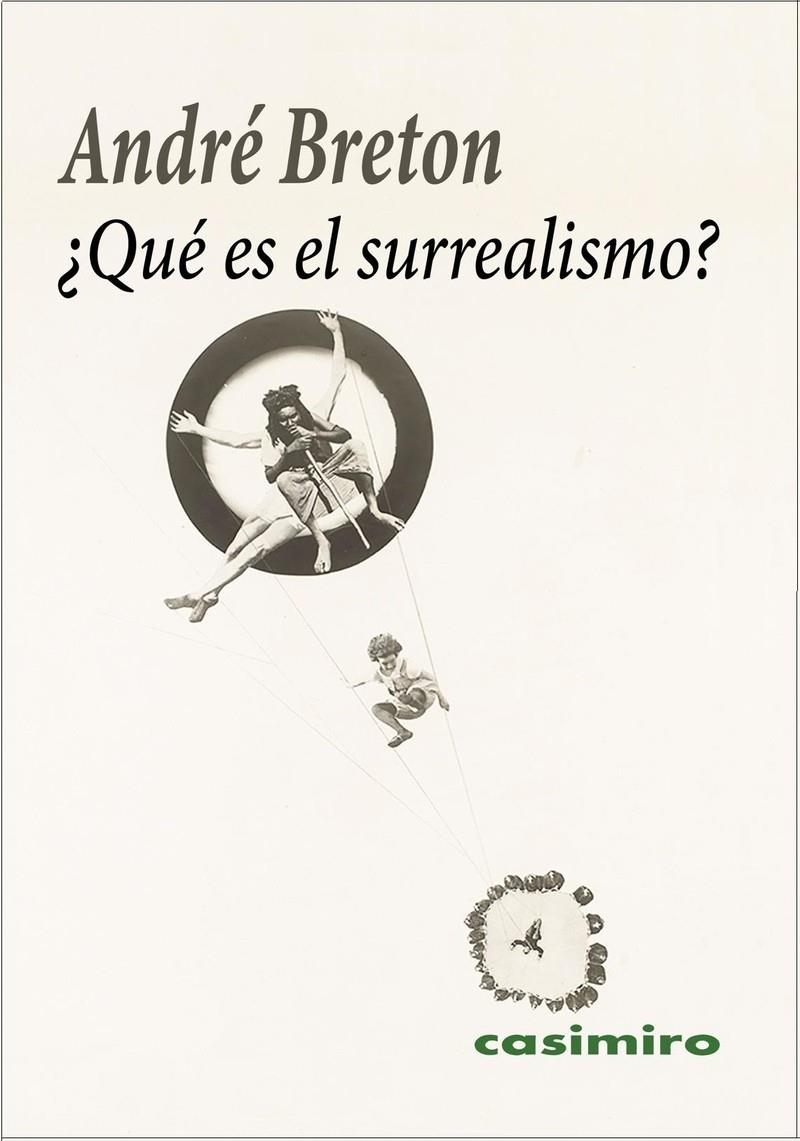 ¿Qué es el surrealismo? | Breton, André