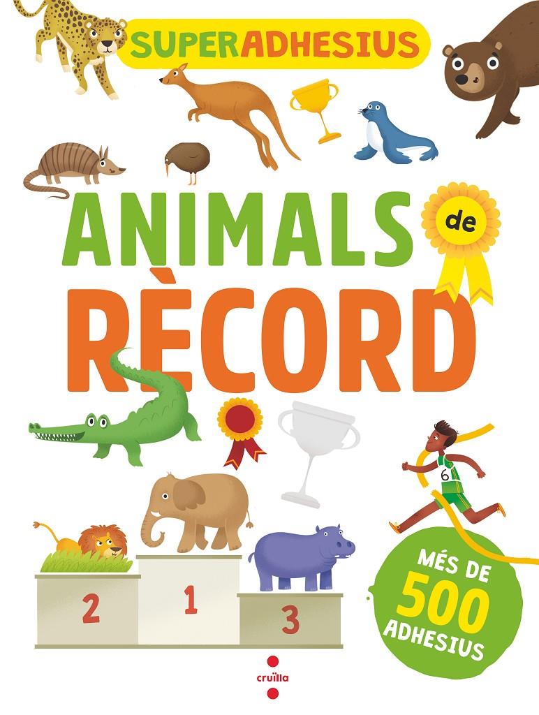 Superadhesius. Animals de rècord | VVAA