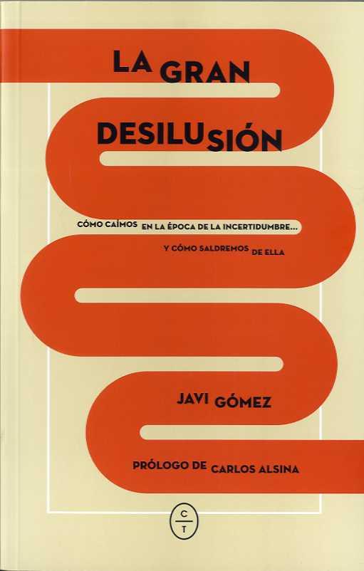 LA GRAN DESILUSIÓN | GÓMEZ, JAVIER