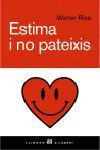 Estima i no pateixis | Riso, Walter