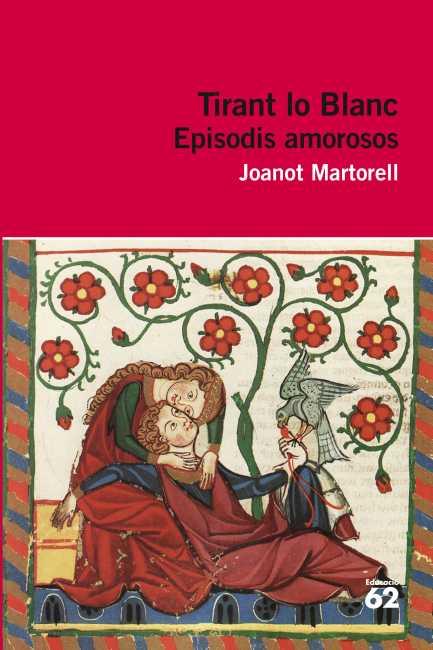 Tirant lo Blanc. Episodis amorosos | Martorell, Joanot | Cooperativa autogestionària