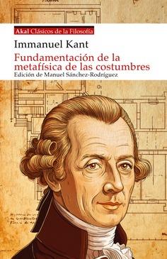 Fundamentación de la metafísica de las costumbres | Kant, Immanuel | Cooperativa autogestionària
