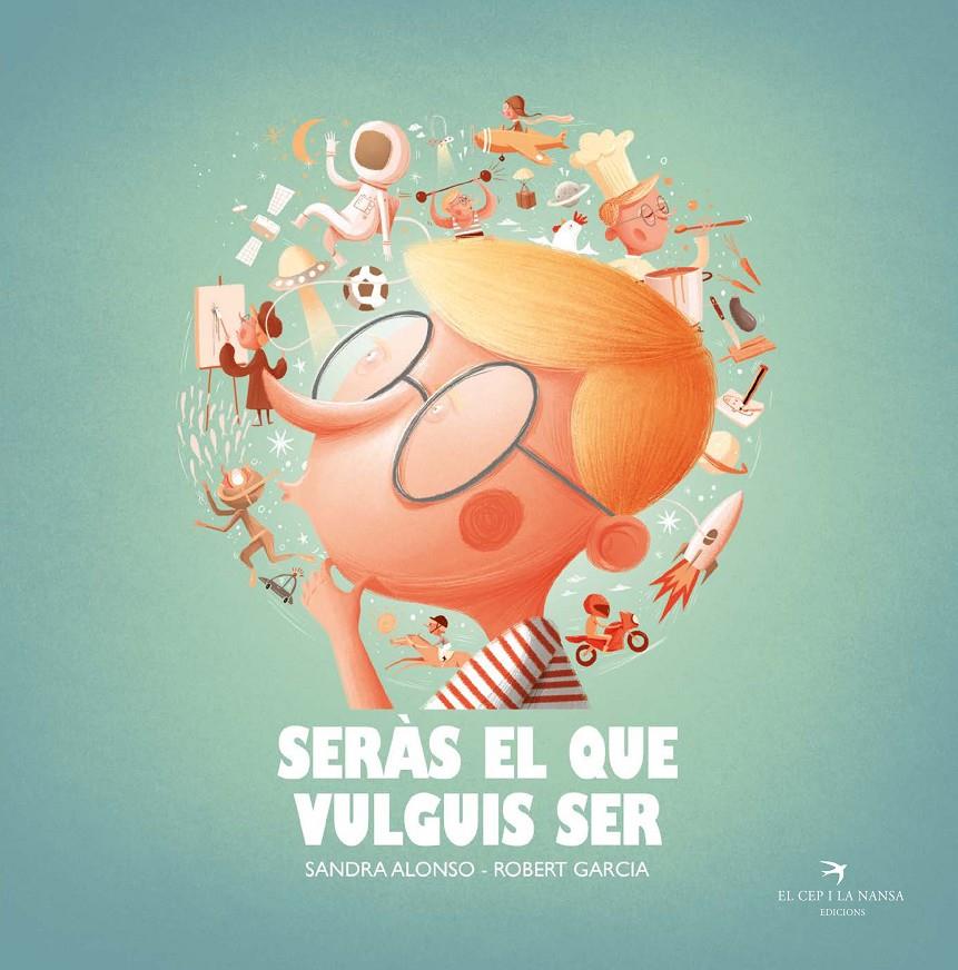 Seràs el que vulguis ser | Alonso Villar, Sandra