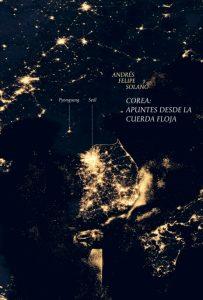 Corea: apuntes desde la cuerda floja | Solano, Andrés Felipe