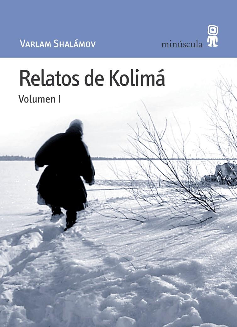 Relatos de Kolimá | Shalámov, Varlam