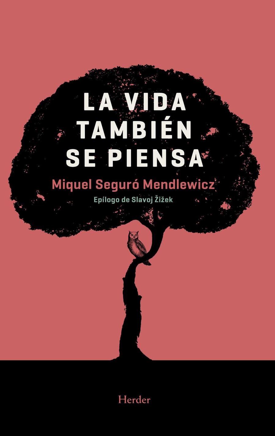 La vida también se piensa | Seguró Mendlewicz, Miquel