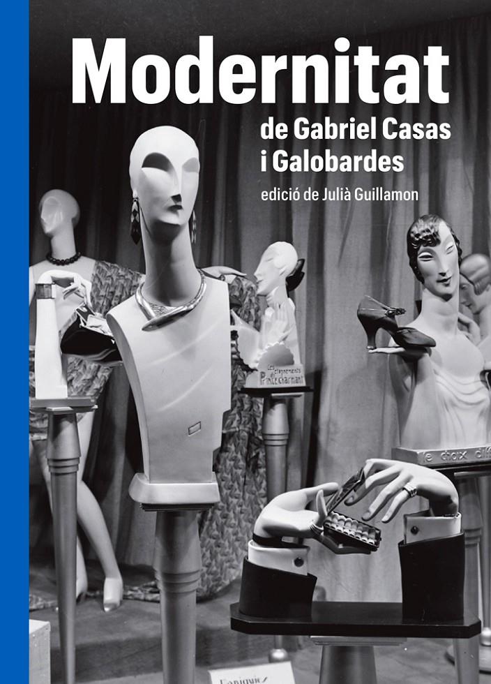 Modernitat de Gabriel Casas y Galobardes | Guillamon, Julià (ed.)