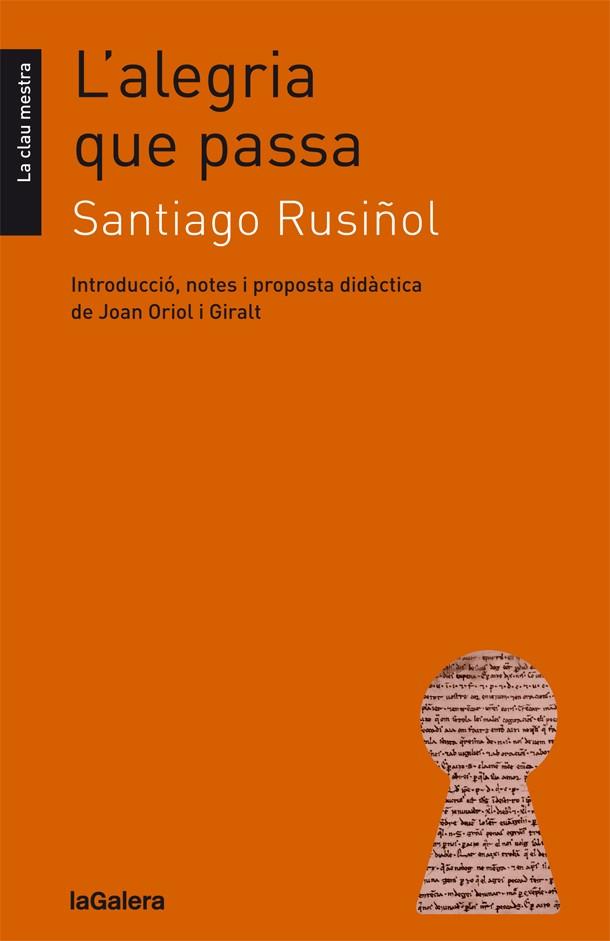 L'alegria que passa | Rusiñol, Santiago