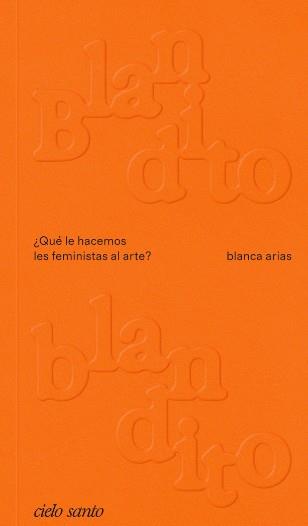 Blandito blandito | arias, blanca | Cooperativa autogestionària