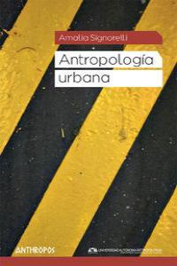 Antropología urbana | Amalia Signorelli