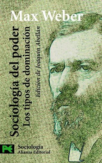 Sociología del poder. Los tipos de dominación | Weber, Max