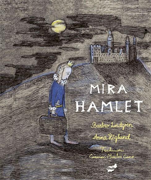 Mira Hamlet | Lindgren, Barbro | Cooperativa autogestionària