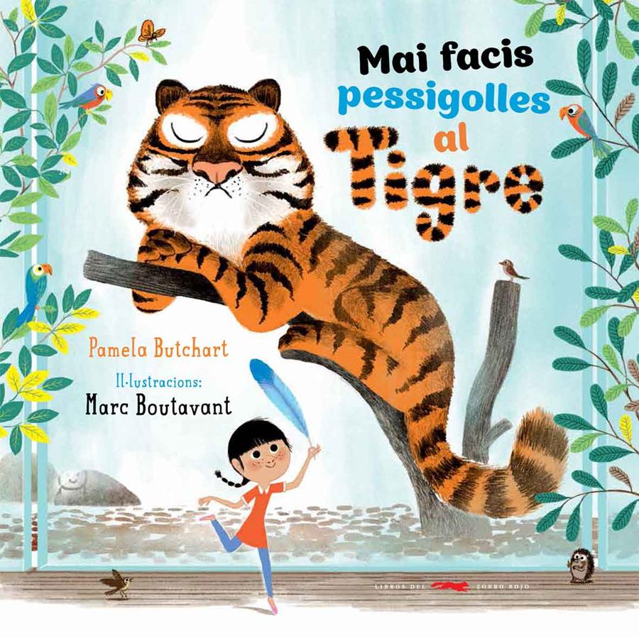 Mai facis pessigolles al tigre | Butchart, Pamela | Cooperativa autogestionària