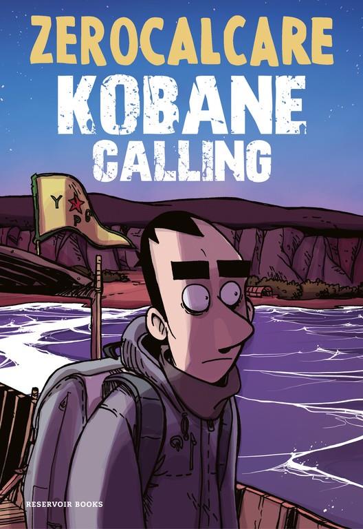 Kobane Calling | Zerocalcare | Cooperativa autogestionària