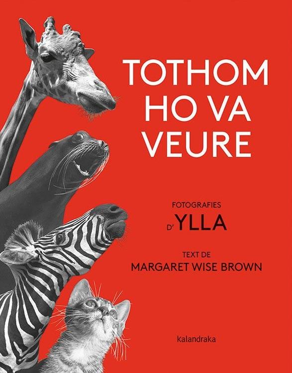 Tothom ho va veure | Brown, Margaret Wise; Ylla | Cooperativa autogestionària