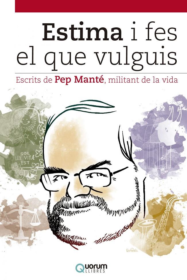 Estima i fes el que vulguis | Manté, Pep