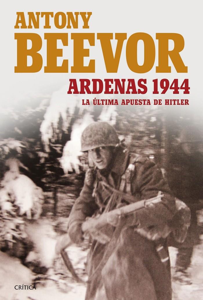 Ardenas 1944 | Antony Beevor