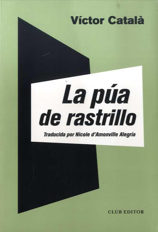 La púa de rastrillo | Català, Víctor