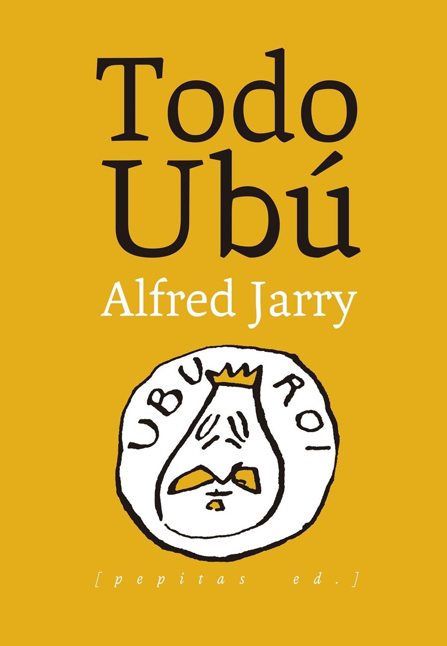 Todo Ubú | Jarry, Alfred | Cooperativa autogestionària