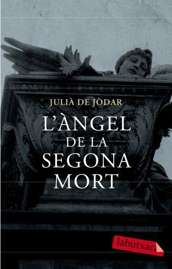 L'àngel de la segona mort (L'atzar i les ombres 1) | de Jòdar, Julià