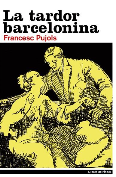 La tardor barcelonina | Pujols, Francesc | Cooperativa autogestionària