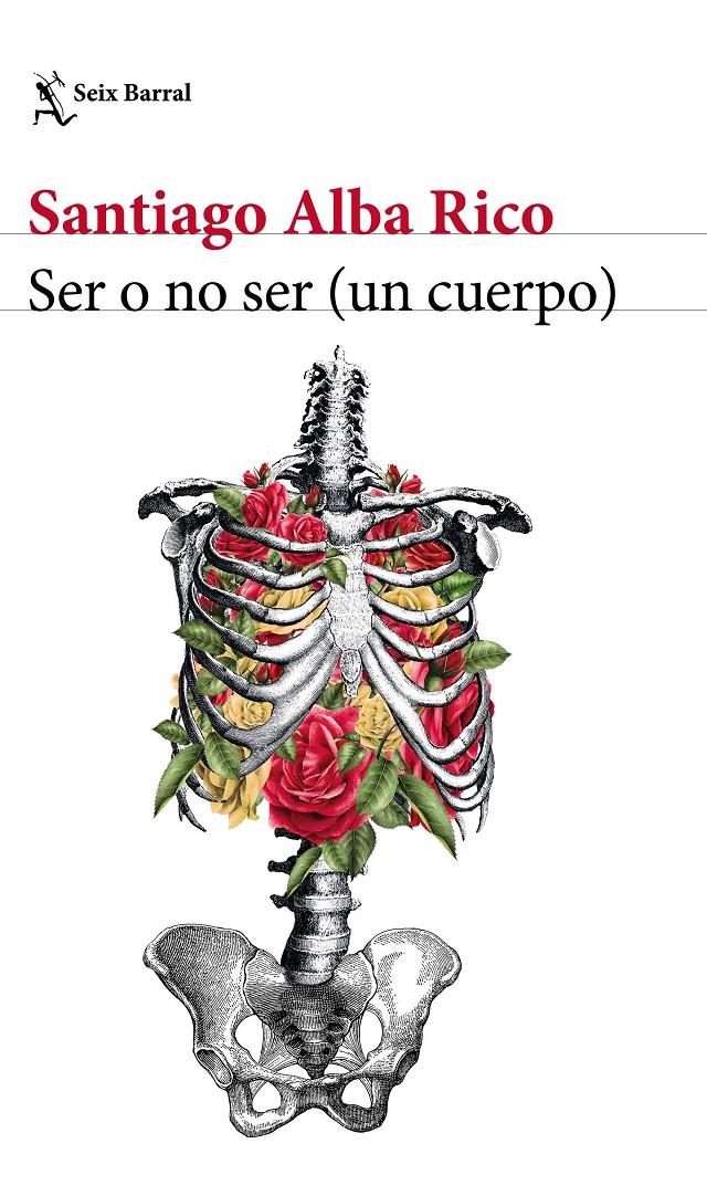 Ser o no ser (un cuerpo) | Santiago Alba Rico | Cooperativa autogestionària