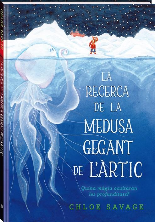 La recerca de la medusa gegant de l'Àrtic | Savage, Chloe