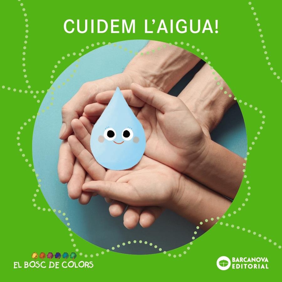 Cuidem l'aigua! | Baldó, Estel/Gil, Rosa/Soliva, Maria