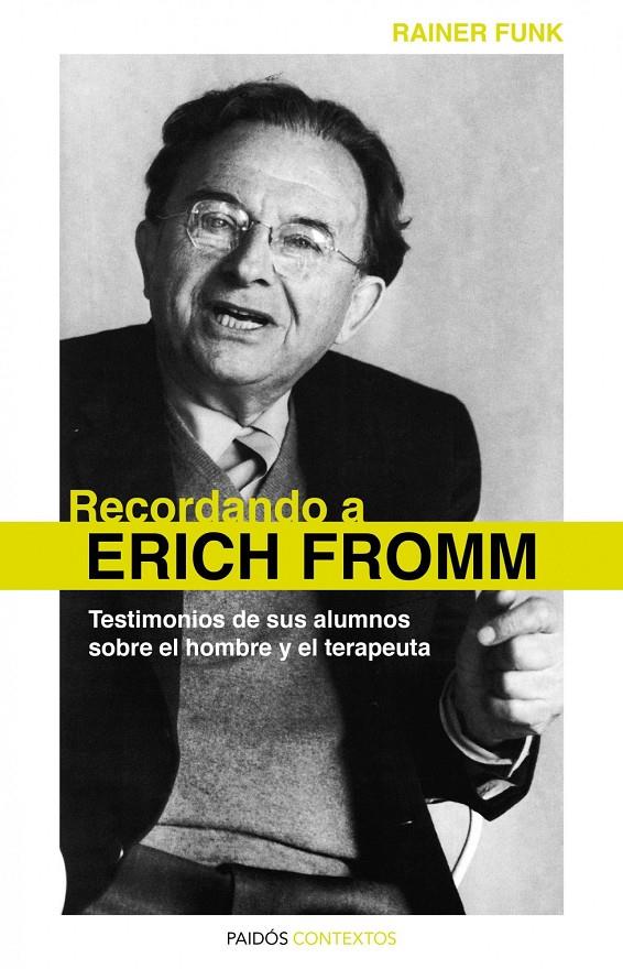 Recordando a Erich Fromm: testimonios | Funk, Rainer