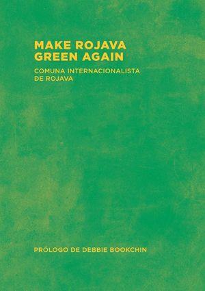 Make Rojava green again | VV.AA.