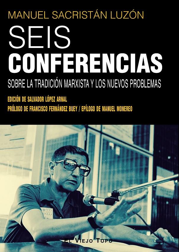 Seis conferencias | Sacristán Luzón, Manuel | Cooperativa autogestionària