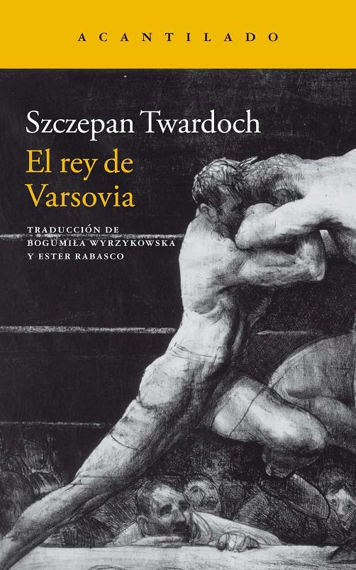 El rey de Varsovia | Twardoch, Szczepan | Cooperativa autogestionària