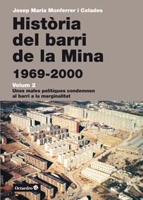 Història del barri de la Mina (1969-2000) | Monferrer i Celades, Josep Maria