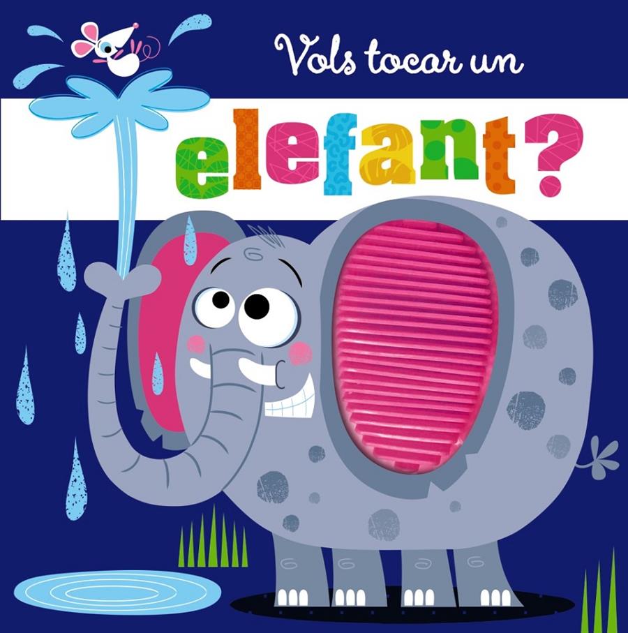 Vols tocar un elefant? | Varios Autores