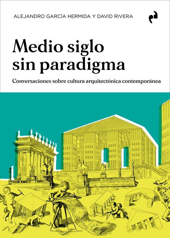 Medio siglo sin paradigma | García Hermida, Alejandro; Rivera, David | Cooperativa autogestionària
