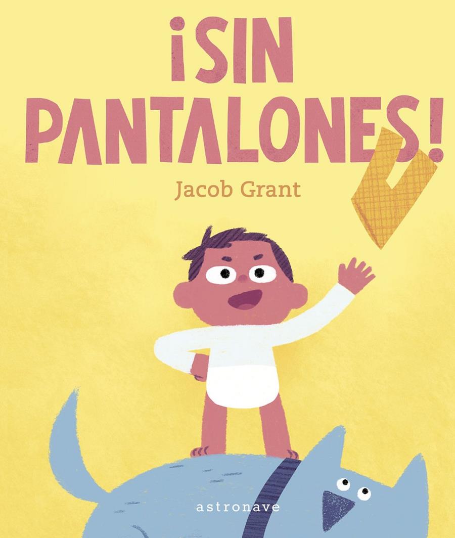 Sin pantalones | Grant, Jacob | Cooperativa autogestionària