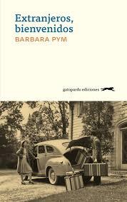 Extranjeros, bienvenidos | Pym, Barbara
