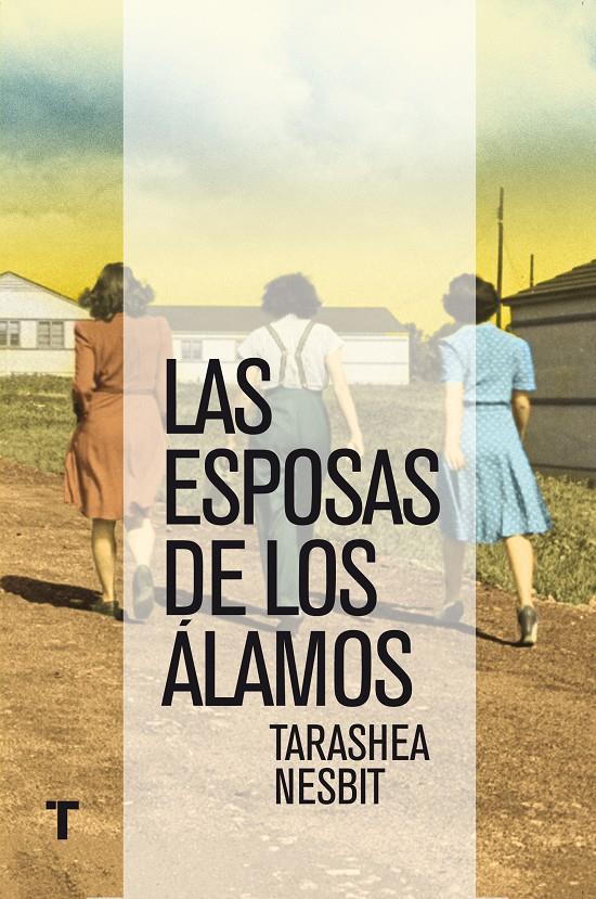 Las esposas de Los Álamos | Nesbit, TaraShea