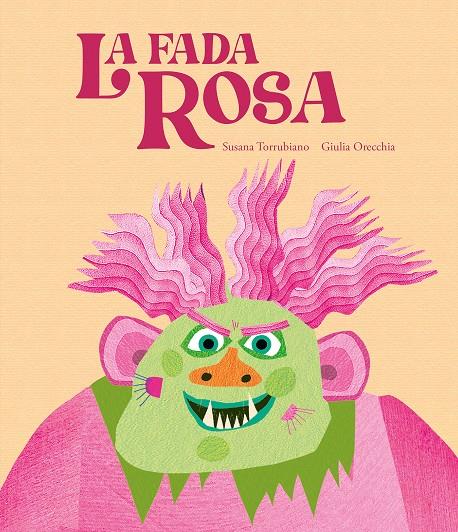 La fada Rosa | Torrubiano, Susana | Cooperativa autogestionària