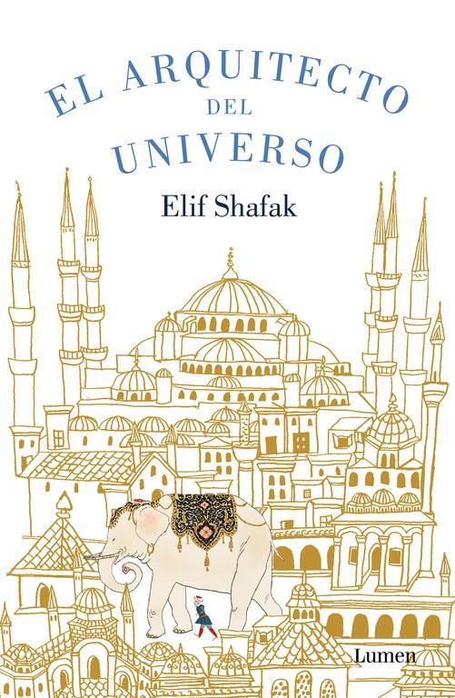 El arquitecto del universo | Shafak, Elif | Cooperativa autogestionària