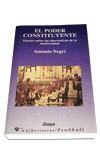 El poder constituyente. Ensayo sobre las alternativas de la modernidad | Negri, Antonio